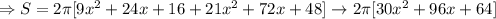 \Rightarrow S=2\pi[9x^2+24x+16+21x^2+72x+48]\rightarrow2\pi[30x^2+96x+64]