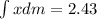 \int{xdm}=2.43