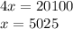 4x = 20100 \\ x = 5025