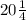 20\frac{1}{4}