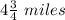 4\frac{3}{4}\ miles