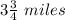 3\frac{3}{4}\ miles