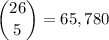 \dbinom{26}5=65,780