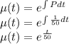\mu(t)=e^{\int {P}dt}\\\mu(t)=e^{\int {\frac{1}{50}}dt}\\\mu(t)=e^{\frac{t}{50}}