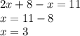 2x+8-x=11\\x=11-8\\x=3