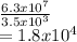 \frac{6.3 x 10^7}{3.5 x 10^3}\\= 1.8 x 10^4\\