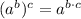 (a^b)^c= a^{b\cdot c}