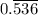 0.\overline{536}