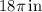 18\pi\,\mathrm{in}