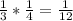 \frac{1}{3}*\frac{1}{4}=\frac{1}{12}