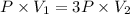 P\times V_1=3P\times V_2