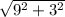 \sqrt{9^{2}+3^{2} }