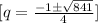 [ q = \frac{ -1 \pm \sqrt{841}}{ 4 }]