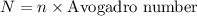 N=n\times \text{Avogadro number}