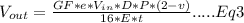 V_{out} = \frac{GF*e*V_{in}*D*P*(2-v) }{16*E*t} .....Eq3\\