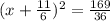 (x +\frac{11}{6})^2=\frac{169}{36}