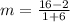 m=\frac{16-2}{1+6}