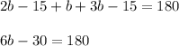 2b-15+b+3b-15=180\\\\6b-30=180