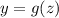 y=g(z)