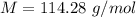 M=114.28\ g/mol