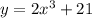 y= 2 {x}^{3}  + 21