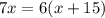 7x=6(x+15)