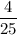 \dfrac{4}{25}