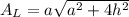 A_L=a\sqrt{a^2+4h^2}