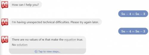 Which statement is true for the equation 5n − 4 = 5n − 3?  it has infinitely many solutions. it has