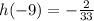 h(-9)=-\frac{2}{33}