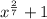 x^{\frac{2}{7}}+1