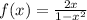 f(x)=\frac{2x}{1-x^2}