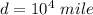 d=10^4\ mile