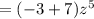 =(-3+7)z^5