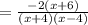 =\frac{-2(x+6)}{(x+4)(x-4)}