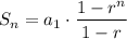 S_n=a_1\cdot\dfrac{1-r^n}{1-r}