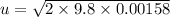 u = \sqrt{2\times 9.8\times 0.00158}