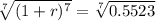 \sqrt[7]{(1+r)^{7}} = \sqrt[7]{0.5523}