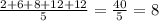 \frac{2+6+8+12+12}{5}=\frac{40}{5}=8