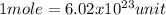 1mole=6.02x10^{23} unit