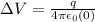 \Delta V=\frac{q}{4\pi \epsilon _{0}(0)}