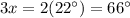 3x=2(22\°)=66\°