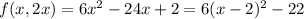 f(x,2x)=6x^2-24x+2=6(x-2)^2-22