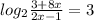 log_2  \frac{3+8x}{2x-1} = 3