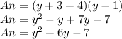 An=(y+3+4)(y-1)\\An=y^{2}-y+7y-7\\An=y^{2}+6y-7