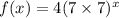 f(x) = 4(7\times 7)^x