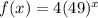 f(x) = 4(49)^x