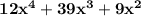 \bold{12x^4+39x^3+9x^2}