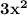 \bold{3x^2}