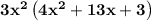 \bold{3x^2\left(4x^2+13x+3\right)}